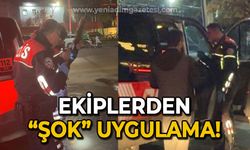 Ekiplerden şok uygulama!