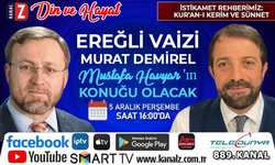 Din ve Hayat 5 Aralık Perşembe KANAL Z ekranlarında