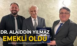 Dr. Alaiddin Yılmaz emekli oldu