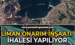 Liman onarım inşaatı ihalesi yapılıyor