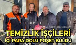 Temizlik işçileri içi para dolu poşet buldu