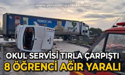 Okul servisi ile tır çarpıştı: 8 öğrenci ağır yaralı