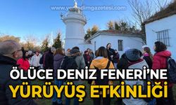 Ölüce Deniz Feneri'ne yürüyüş etkinliği düzenlendi