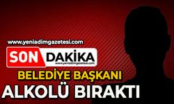 Belediye Başkanı alkolü bıraktı