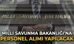 Milli Savunma Bakanlığı'na işçi alımı yapılacak