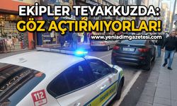 Ekipler teyakkuzda: Göz açtırmıyorlar!