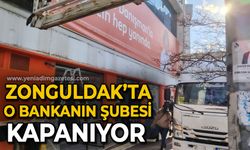 Zonguldak'ta o bankanın şubesi kapanıyor