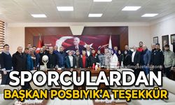 Sporculardan Başkan Halil Posbıyık'a teşekkür