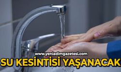 Dikkat! Su kesintisi yaşanacak