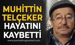 Muhittin Telçeker hayatını kaybetti