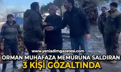 Orman muhafaza memuruna saldıran 3 şüpheli gözaltında