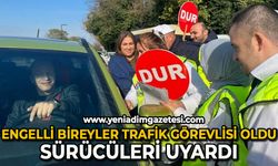 Engelli bireyler trafik görevlisi oldu, sürücüleri uyardı