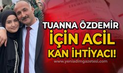 Tuanna Özdemir için acil kan ihtiyacı