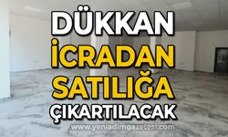 Dükkan icradan satılığa çıkartılacak