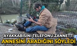 Ayakkabısını telefon zannetti, annesini aradığını söyledi