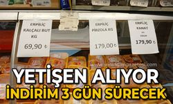 Yetişen alıyor indirim: 3 gün sürecek