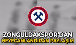 Zonguldakspor’dan heyecanlandıran paylaşım!