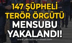 10 gündür süren operasyonda 147 şüpheli terör örgütü mensubu yakalandı