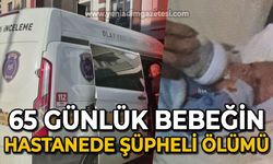 65 günlük bebeğin hastanede şüpheli ölümü