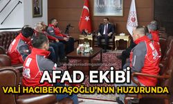 AFAD ekibi Vali Hacıbektaşoğlu’nun huzurunda