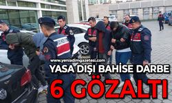 Yasa dışı bahis operasyonu: 6 gözaltı