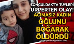 Zonguldak'ta tüyleri ürperten olay: Acımasız anne 3 buçuk yaşındaki oğlunu boğarak öldürdü