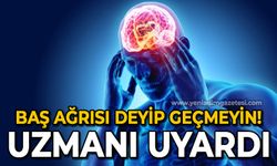 Baş ağrısı deyip geçmeyin!