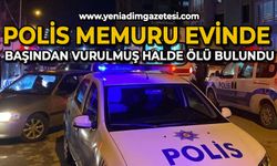 Polis memuru evinde başından vurulmuş halde ölü bulundu