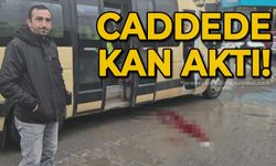 Caddede kan aktı: Hastanede tedavi altına alındı!