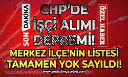 CHP'de "işçi alımı" depremi: Merkez İlçe'nin listesi tamamen yok sayıldı!