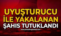 Uyuşturucu ile yakalanan şahıs tutuklandı