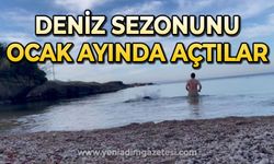 Deniz sezonunu Ocak ayında açtılar