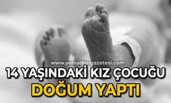 14 yaşındaki kız çocuğu doğum yaptı: Bakanlıktan açıklama geldi