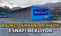 Balıkçı dükkanları hazır esnafı bekliyor