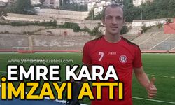 Emre Kara imzayı attı