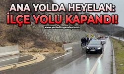 Heyelan ilçe yolunu kapattı