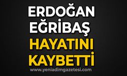 Erdoğan Eğribaş hayatını kaybetti