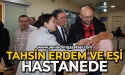 Tahsin Erdem ve eşi hastanede