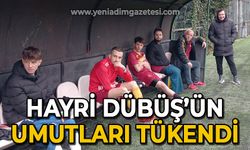 Hayri Dübüş'ün umutları tükendi