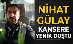 Nihat Gülay kansere yenik düştü