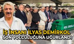 İş İnsanı İlyas Demirkol son yolculuğuna uğurlandı