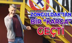 Zonguldak'tan bir "Karga" geçti