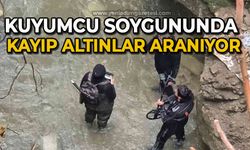 Kuyumcu soygununda kayıp altınları arama çalışmaları sürüyor