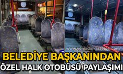 Belediye başkanından özel halk otobüsü paylaşımı