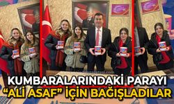 Kumbaralarındaki parayı Asaf Ali için bağışladılar