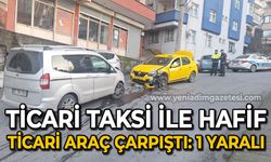 Ticari taksi ile hafif ticari araç çarpıştı: 1 yaralı