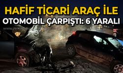 Hafif ticari araç ile otomobil çarpıştı: 6 yaralı