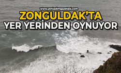 Zonguldak’ta yer yerinen oynuyor