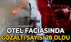 Otel faciasında gözaltı sayısı 28 oldu: Kat görevlisi de gözaltına alındı