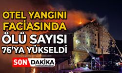 Otel yangını faciasında ölü sayısı 76'ya yükseldi